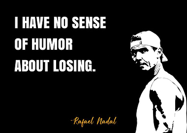 Rafael Nadal Quote