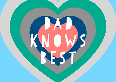 Dad Knows Best