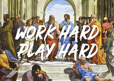 Work Hard Play Hard