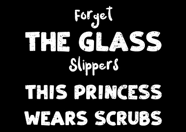 Forget The Glass Slippers