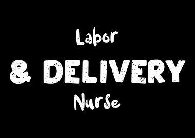Labor Delivery Nurse