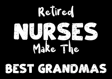 Retired Nurses Make The Be