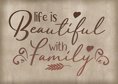 Life is beautiful family