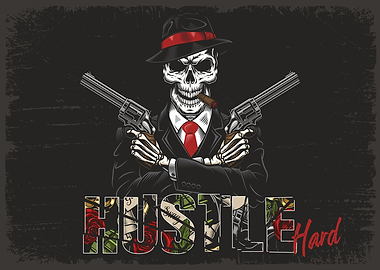 Hustle Hard Skull Guns