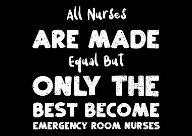 All Nurses Are Made Equal