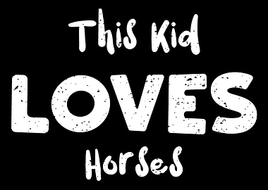 This Kid Loves Horses