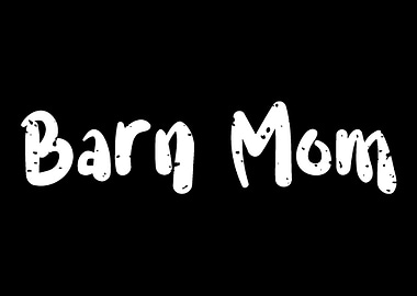 Barn Mom