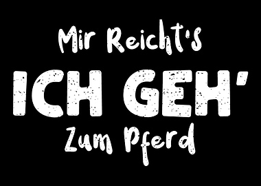 Mir Reichts Ich Geh Zum