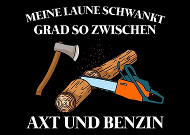 Kettensge Holz Spruch