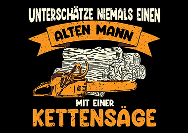 Kettensge Holz Spruch