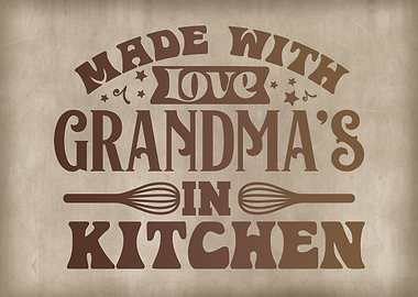 Grandma is in kitchen
