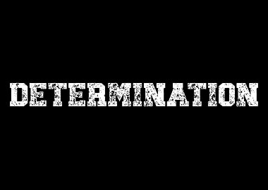 Determination