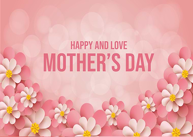 Happy And Love Mothers