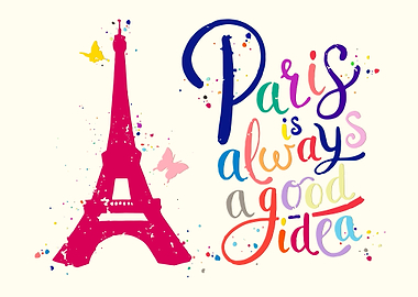 Paris is Always a Good