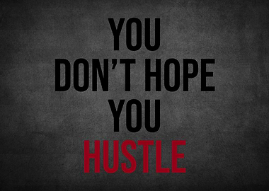 Inspirational Quote Hustle