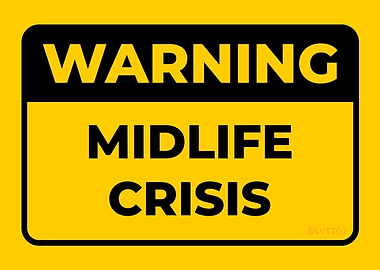 WARNING Midlife Crisis