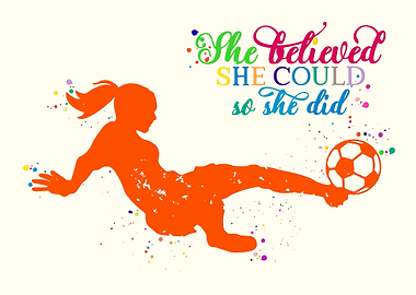 Soccer Girl She believed