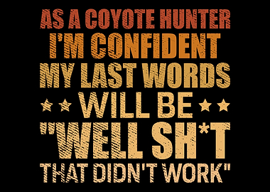Coyote Hunting Yote