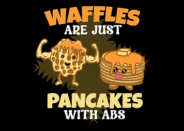 Waffles Pancakes Abs