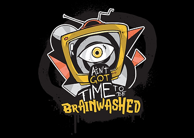 No time for brainwashing
