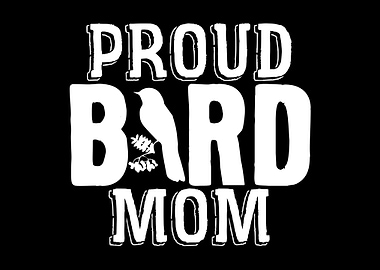 Bird Mom Birds Love Budgie