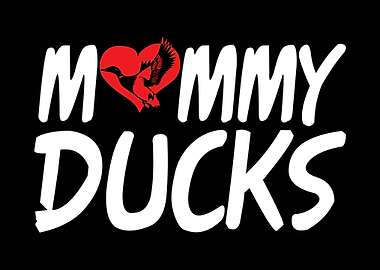 Duck Mommy Mom Love Ducky