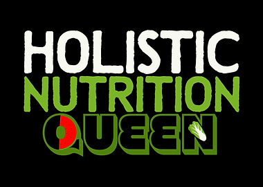 Holistic Nutrition Queen