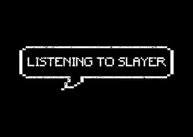 to slayer