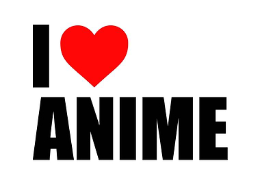 I Love Anime