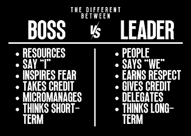 Be a Leader Not a Boss