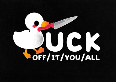 Duck off