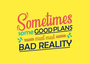 Sometimes some Goodplans