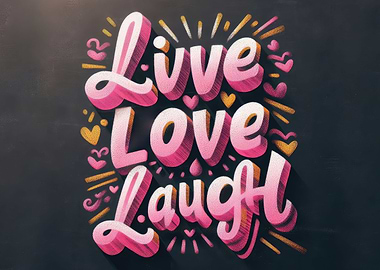 Chalk draw Live Love Laugh
