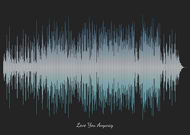 Love You Anyway Soundwave