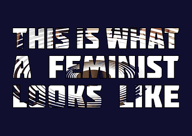 Feminist Looks Like