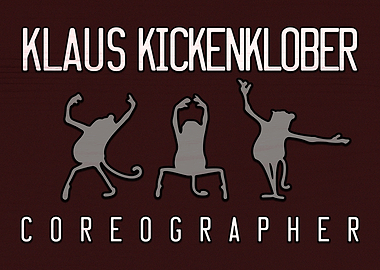 Klaus Kickenklober Coreo