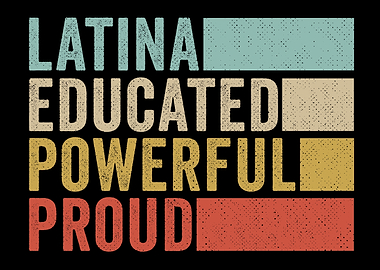 Latina Educated Powerful