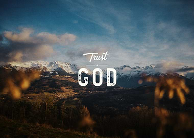 Trust God