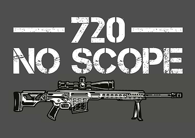 720 No Scope Gamer Gaming