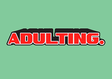 Adulting
