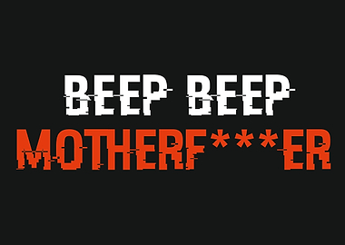 Beep Beep Funny Meme Mothe