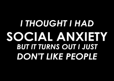 I thought I had social