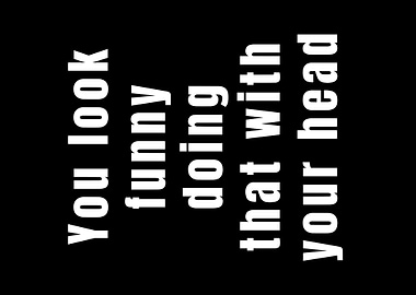 Humor You Look Funny