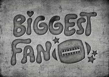 Football Biggest Fan
