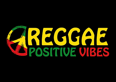 Reggae Positive Vibes