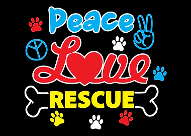 Peace Love Rescue