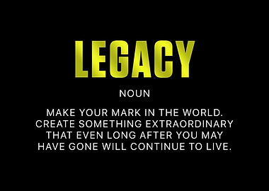 Motivational Quote Legacy
