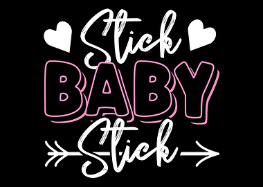 Stick Baby Stick