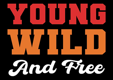 Young Wild Free Adventurou