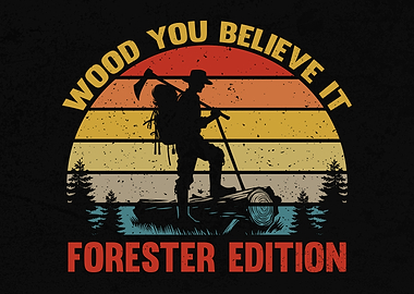 Forest Worker Pun Forestry